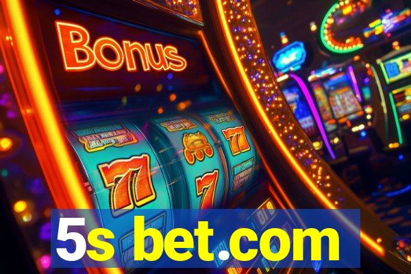 5s bet.com